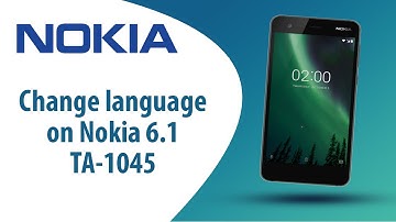 How to change language on Nokia 6.1 TA-1045?