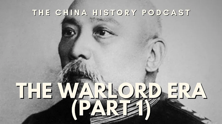 The Warlord Era (Part 1) | The China History Podcast | Ep. 231 - DayDayNews