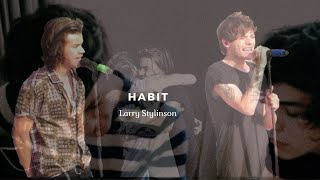 Habit | Larry Stylinson