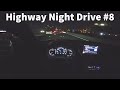 1 Hour Highway Night Driving for Sleep, ASMR, Relaxing #8