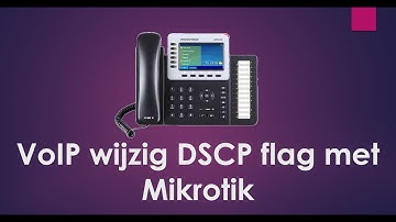 Mikrotik VoIP wijzig DSCP flag
