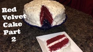 How to Make: Red Velvet Cake pt 2