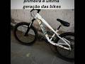 primeira e última geração das bikes #244