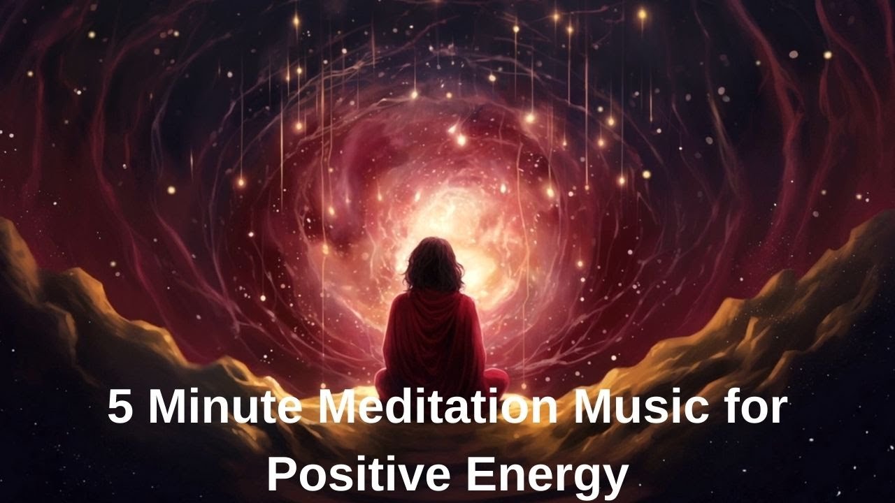 5 Minute Meditation Music for Positive Energy - YouTube