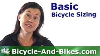 Bicycle Sizing Guide - How to Size or Fit a Bike