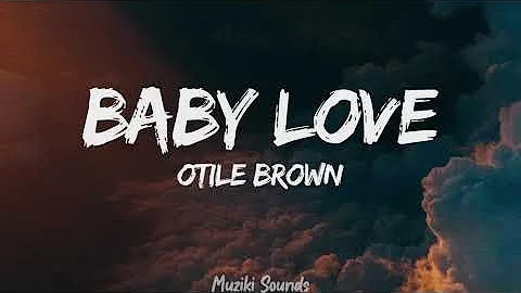 Otile Brown - Baby Love (Lyrics) | Muziki Sounds