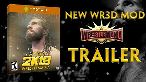 WR3D WWE MOD | WR3D WRESTLEMANIA MOD 2019 | WR3D MOD TRAILER | WR3D NEW MOVES MOD | WR3D MT GAMING