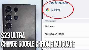 Samsung S23 Ultra S23 S23+ Quick Tip: How to Change Google Chrome Language
