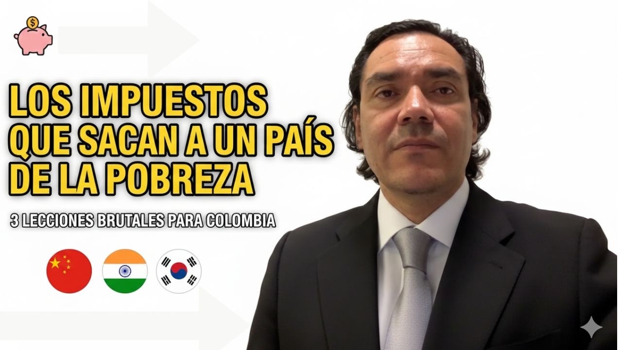 Los impuestos que sí sacan países de la pobreza y lo que Colombia debe exigir YA