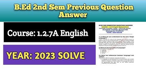 b.ed 2nd semester course 1.2.7A english method 2023 question with answer || 1.2.7A English #bsaeu