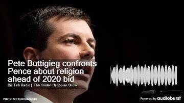 Pete Buttigieg confronts Pence about religion ahead of 2020 bid
