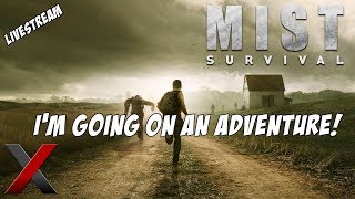 Mist Survival Livestream - I&#39;m going on an adventure! | #MistSurvival