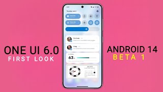 Samsung One Ui 6.0 Android 14 Beta 1 : First Look (10+ New Features) ???