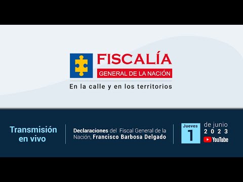 Declaraciones del Fiscal General de la Nación, Francisco Barbosa. Junio 1 de 2023