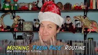 Morning Fresh Face Routine | Speedy Quick How-To