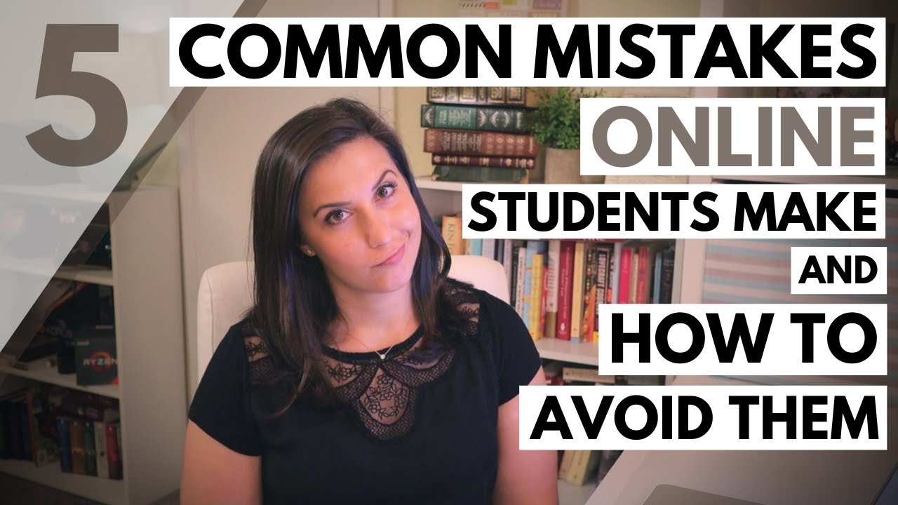 5 Common Mistakes Online Students Make and How to Avoid Them YouTube 5 Common Mistakes Online Students Make and How to Avoid Them YouTube