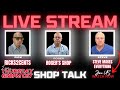 Live Shop Talk Steve Makes Everything, Ricks2Cents, Roger&#39;s Shop  Ep 9