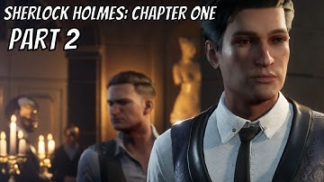 Sherlock Holmes: Chapter One - Gameplay Walkthrough | Part 2 | PC | GTX 1660 Ti