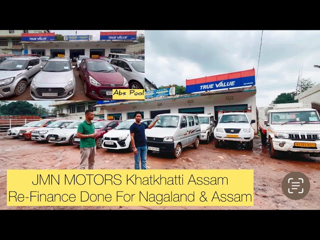 True Value JMN Motors Khatkhatti Assam | New Model Cars | Re-Finance For Nagaland & Assam | class=