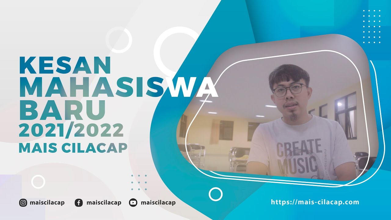 BEGINI RASANYA JADI MAHASISWA BARU DI MAIS CILACAP