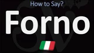 How to Pronounce Forno? (Italian Food)