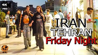 IRAN Walking Tour on Tehran City 2022 Friday Night - People feel while walking in Tehran Streets 4K