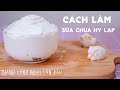 Cách làm sữa chua Hy Lạp, đảm bảo thành công ngay lần đầu tiên! Eat Clean giảm cân!