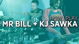 How I Play: Mr. Bill + KJ Sawka; Future Of Live Controllerism?