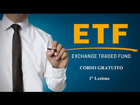 Investire in ETF - Corso gratuito - 1° lezione