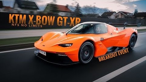 NFS NO LIMITS | KTM X-BOW GT-XR | BREAKOUT EVENT. #nfsnolimits
