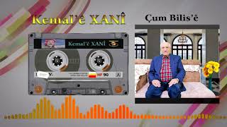 Kemale Xani Çum Bilise