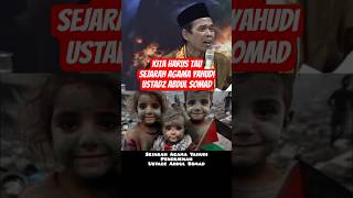 SEJARAH AGAMA YAHUDI - USTADZ ABDUL SOMAD