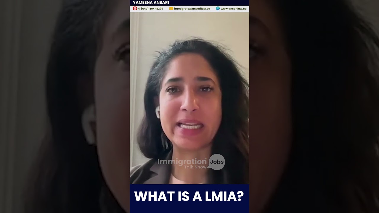 📝What Is A Lmia? | Attorney Yameena Ansari Explains The Labour Market Impact Assessment 🇨🇦📝 