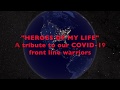 Heroes of my life covid 19