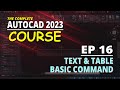 [EP 16] AutoCAD 2023 Course Text And Table | Basic Command