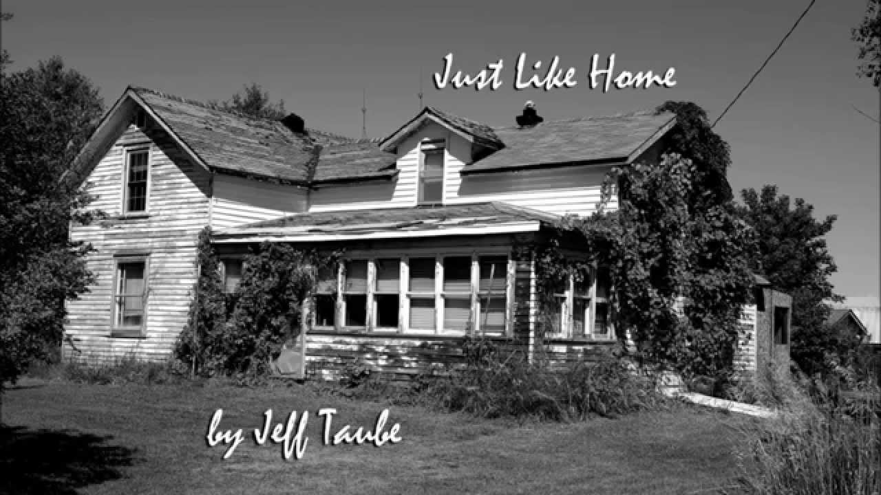 Just Like Home