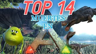 🔥TOP 14 MUERTES EN ARK Survival Evolved Con Culantro🔥 - Elbromas272