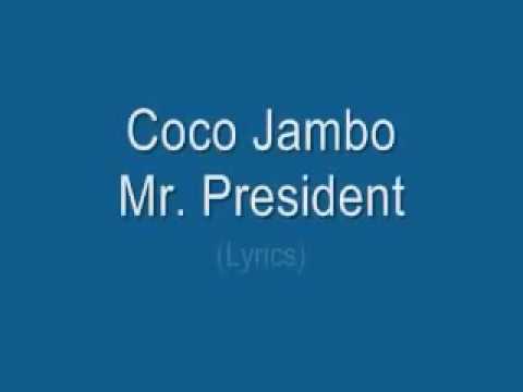 Coco Jambo- Mr. President (Lyrics).mp4