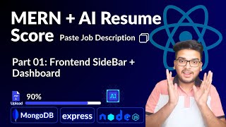 Part 01 Frontend SideBar +MERN Dashboard | AI Resume Scorer Project | MERN + AI Project