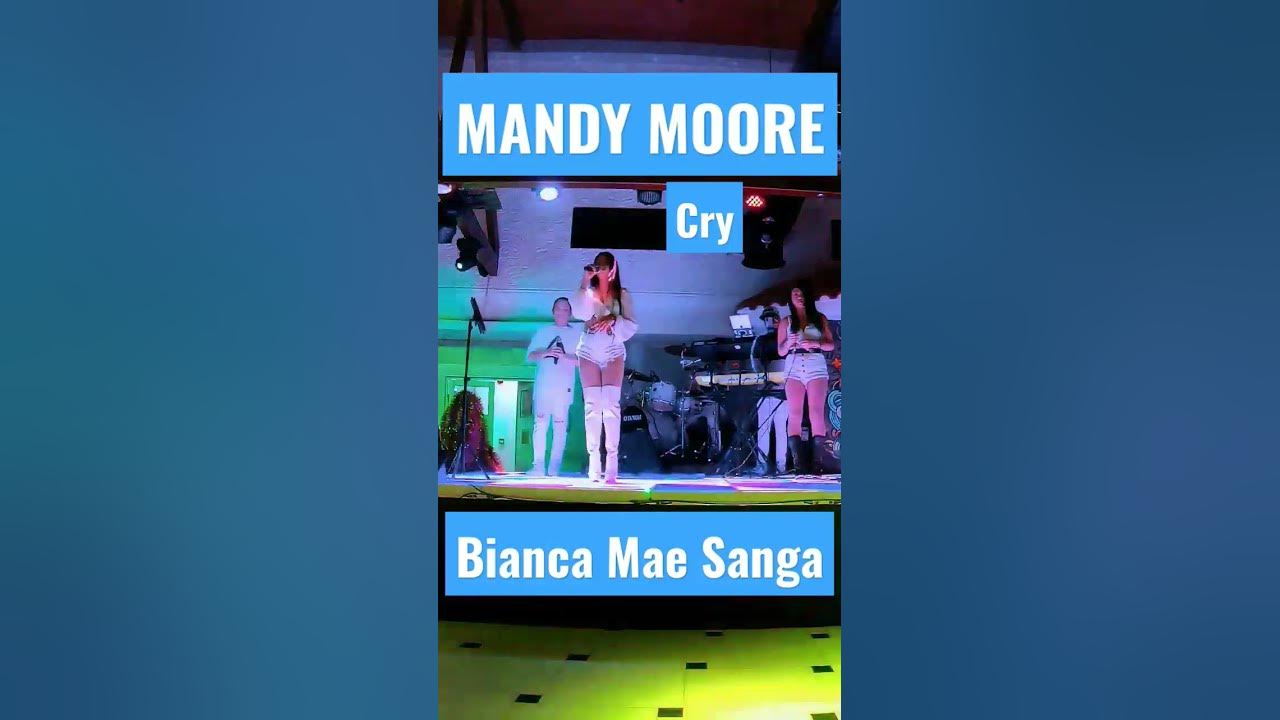MANDY MOORE - CRY (Bianca Mae Sanga cover version)