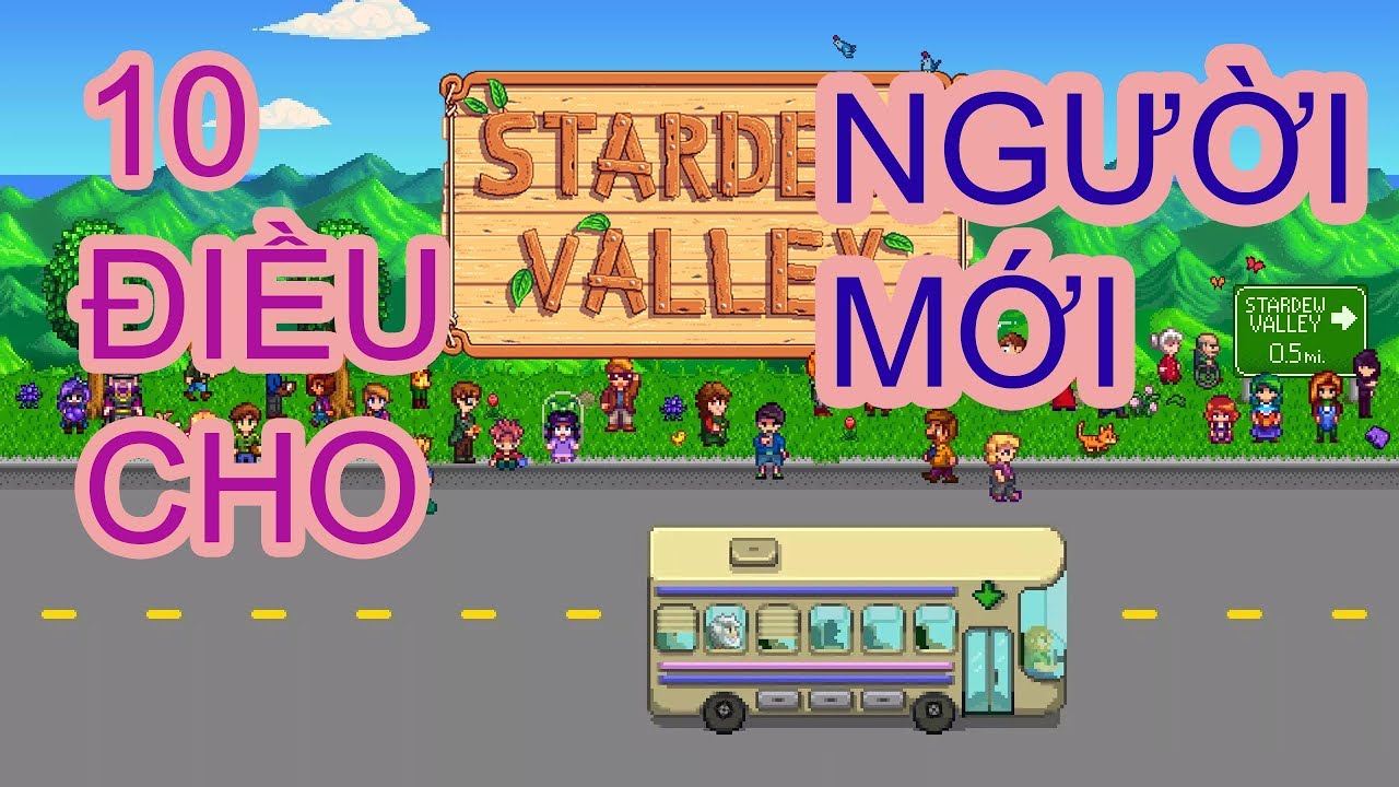 Mẹo Stardew Valley - 10 điều người mới nên biết