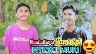 Kembalinya YUSRI GPL 😍 || Spesial tembang sasak NYESEL MURI versi DISYA MUSIK