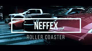 NEFFEX - Roller Coaster [  ]