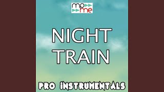 Night Train (Karaoke Version) (Originally Performed by Jason Aldean)