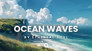 Ocean Waves Lofi 🌅 Coastal Chill Beats for Relaxation, Study &amp; Deep Calm