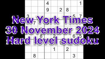 Sudoku solution – New York Times 30 November 2024 Hard level