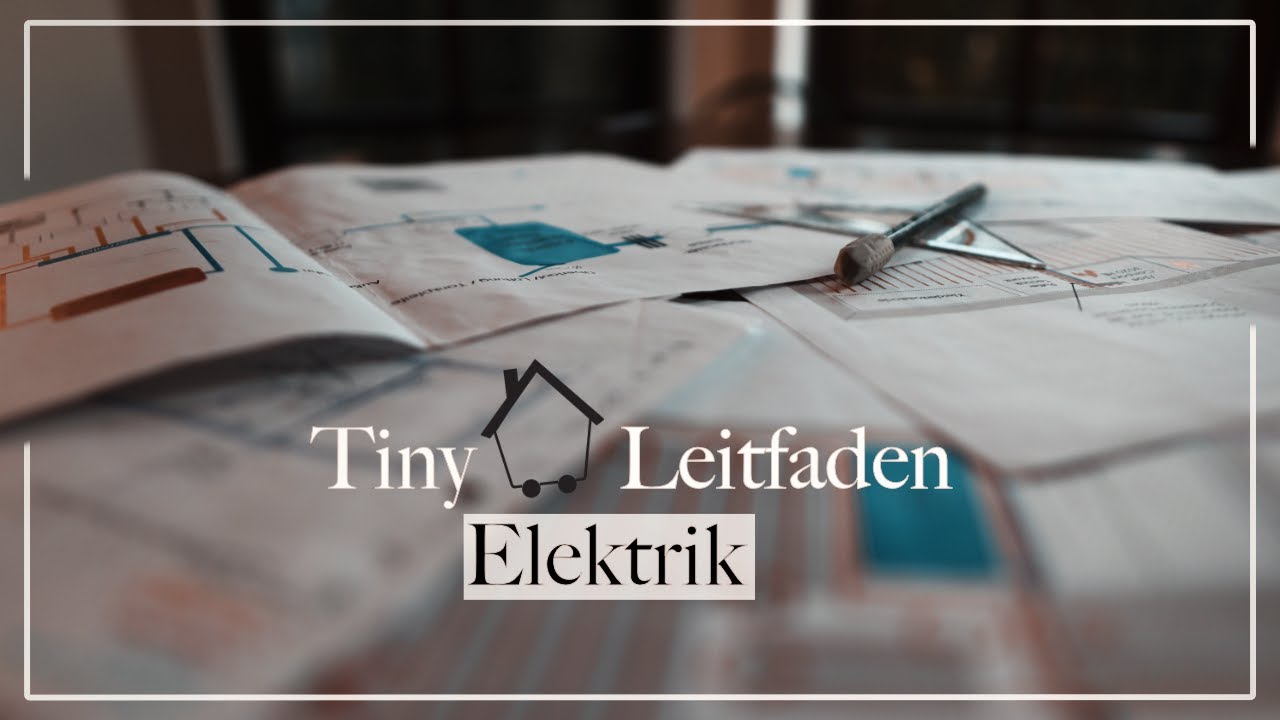 Tiny House Planung Elektrik  - Leitfaden/Checkliste