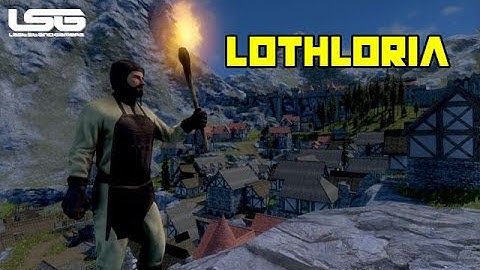 Medieval Engineers - Welcome To Lothloria