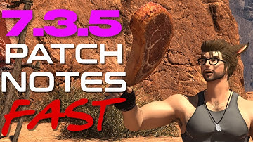 FFXIV | Nobody Reads the F**king Patch Notes [7.3.5]