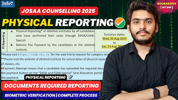 Physical Reporting in IIT, NIT, IIIT, GFTI✅ | JOSAA Physical Reporting | JOSAA 2025